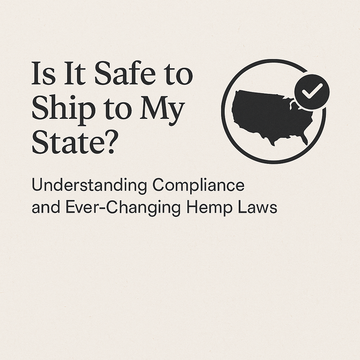 Is It Safe to Ship to My Country? Understanding Compliance and Ever-Changing Hemp Laws